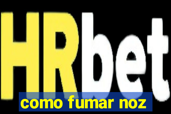 como fumar noz-moscada